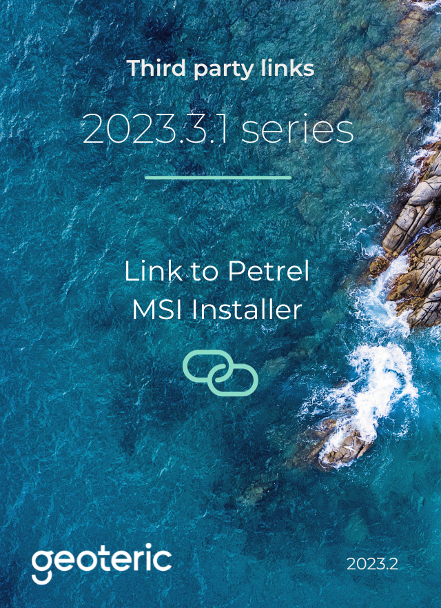 Geoteric 2023.3.1 Link to Petrel MSI Installer