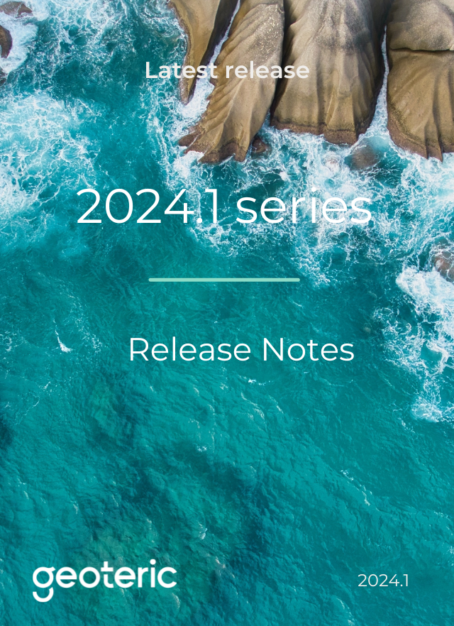 Geoteric 2024.1 Release Notes