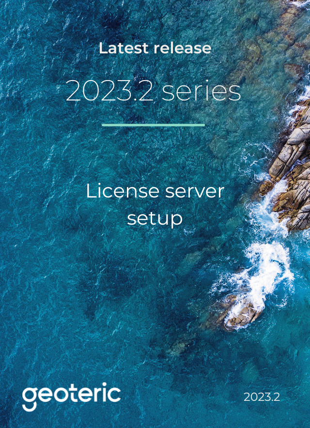 Geoteric 2023.2 License server setup