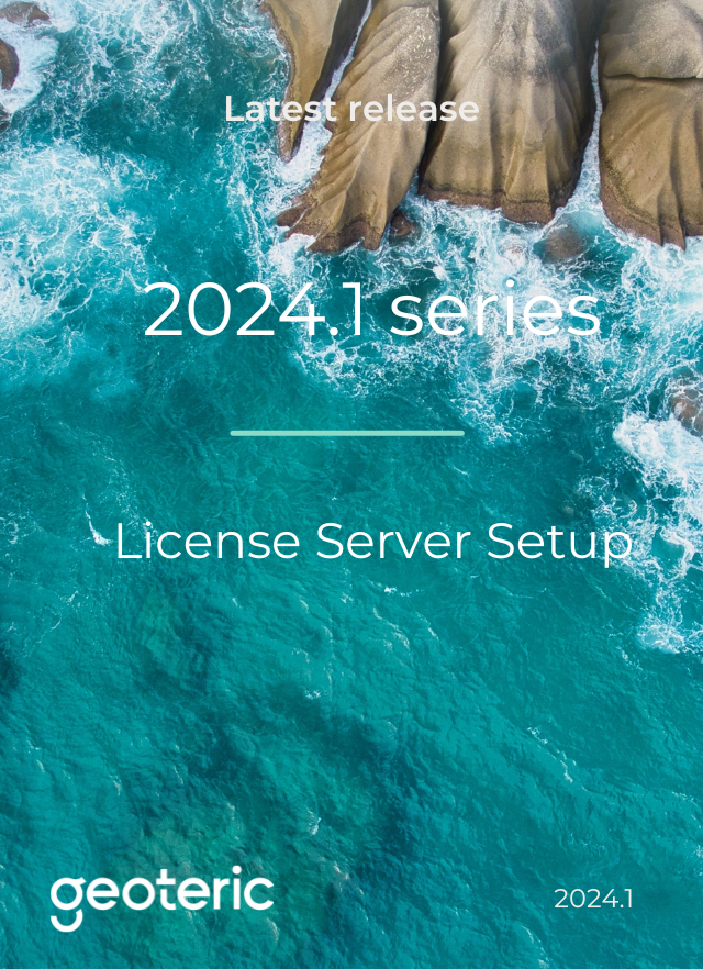 Geoteric 2024.1 License Server Setup