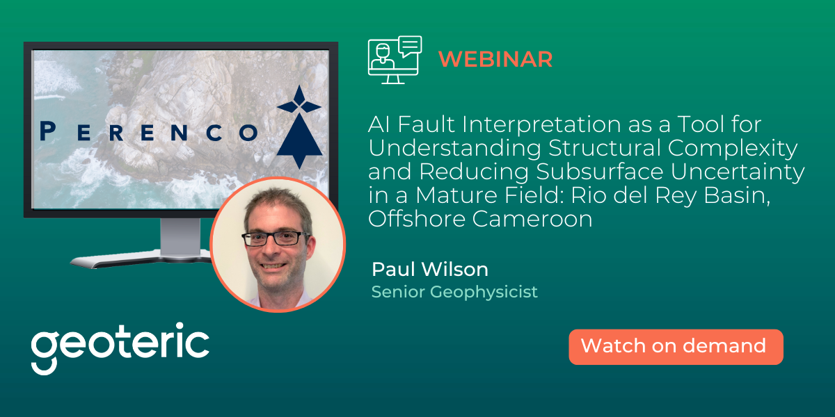 Geoteric Perenco Webinar | AI Fault Interpretation